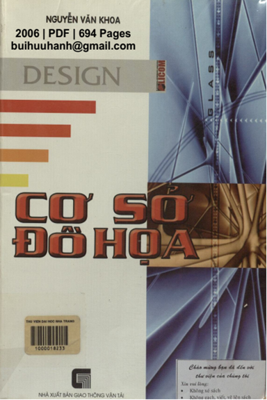 Cơ Sở Đồ Họa (NXB Giao Thông Vận Tải 2006) - Nguyễn Văn Khoa, 694 Trang