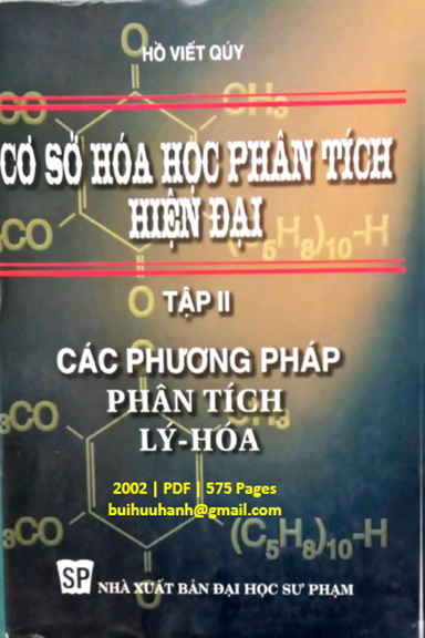 Cơ Sở Hóa Học Phân Tích Hiện Đại Tập 2 (NXB Đại Học Sư Phạm 2002) - Hồ Viết Quý, 575 Trang