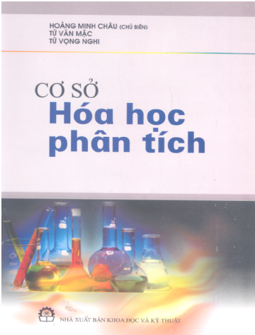 Cơ Sở Hóa Học Phân Tích (NXB Khoa Học Kỹ Thuật 2007) - Hoàng Minh Châu, 368 Trang