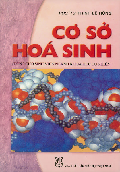 Cơ Sở Hóa Sinh (NXB Giáo Dục 2006) - Trịnh Lê Hùng, 213 Trang