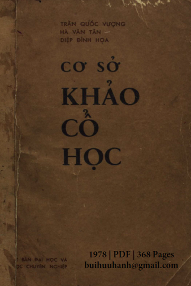 Cơ Sở Khảo Cổ Học (NXB Đại Học 1978) - Trần Quốc Vượng, 368 Trang