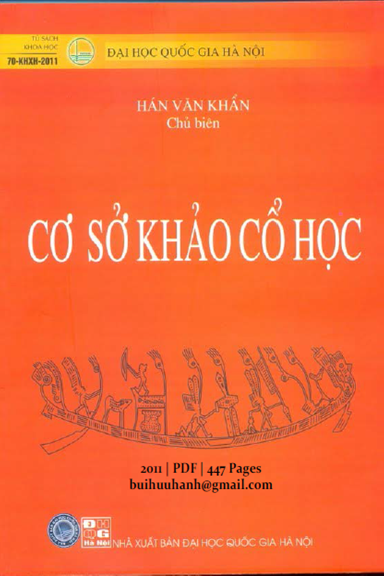 Cơ Sở Khảo Cổ Học (NXB Đại Học Quốc Gia 2011) - Hán Văn Khẩn, 447 Trang
