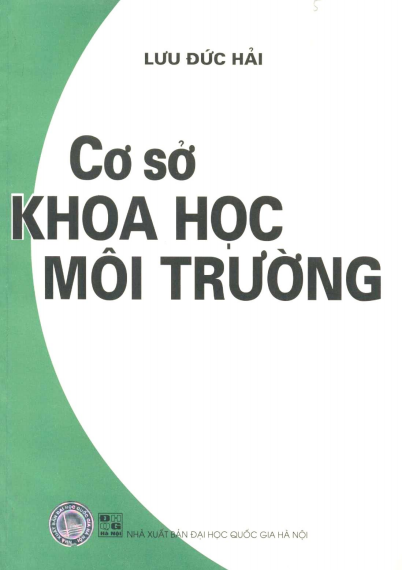 Cơ Sở Khoa Học Môi Trường (NXB Đại Học Quốc Gia 2009) - Lưu Đức Hải, 233 Trang