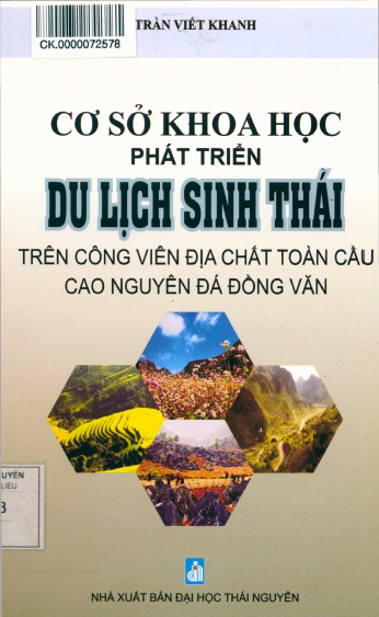 Cơ Sở Khoa Học Phát Triển Du Lịch Sinh Thái Trên Công Viên Địa Chất Toàn Cầu Cao Nguyên Đá Đồng Văn