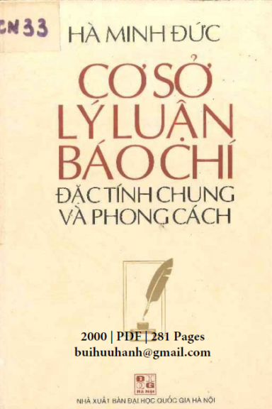 Cơ Sở Lý Luận Báo Chí Đặc Tính Chung Và Phong Cách (NXB Đại Học Quốc Gia 2000) - Hà Minh Đức