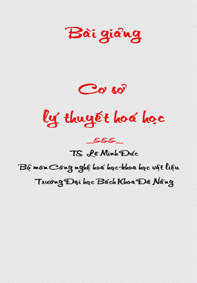Cơ Sở Lý Thuyết Hoá Học (Đại học Đà Nẵng 2008) - Lê Minh Đức, 43 Trang