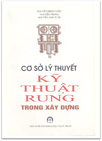 Cơ Sở Lý Thuyết Kỹ Thuật Rung Trong Xây Dựng - Nguyễn Đình Chiều, 200 Trang