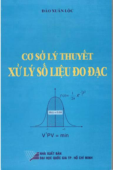 Cơ Sở Lý Thuyết Xử Lý Số Liệu Đo Đạc (NXB Đại Học Quốc Gia 2012) - Đào Xuân Lộc, 231 Trang