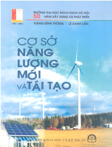 Cơ Sở Năng Lượng Mới Và Tái Tạo (NXB Khoa Học Kỹ Thuật 2006) - Đặng Đình Thống, 241 Trang