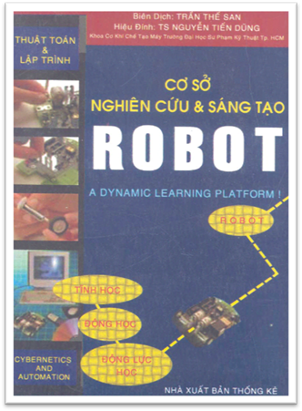 Cơ Sở Nghiên Cứu Và Sáng Tạo Robot (NXB Thống Kê 2003) - Trần Thế San, 424 Trang
