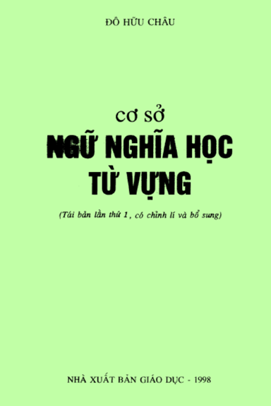 Cơ Sở Ngữ Nghĩa Học Từ Vựng (NXB Giáo Dục 1998) - Đỗ Hữu Châu, 300 Trang