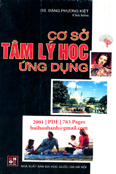 Cơ Sở Tâm Lý Học Ứng Dụng Tập 1 (NXB Đại Học Quốc Gia 2001) - Gs. Đặng Phương Kiệt, 783 Trang