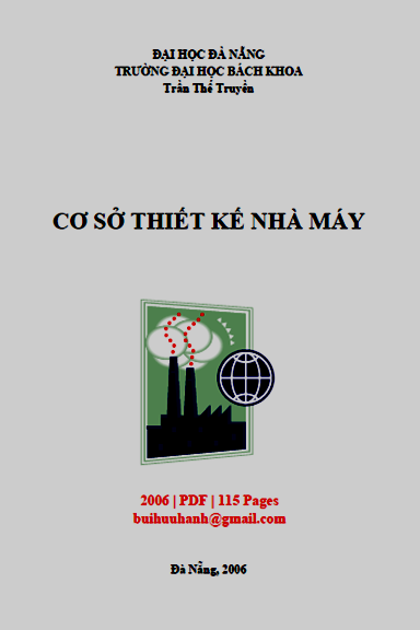 Cơ Sở Thiết Kế Nhà Máy (NXB Đà Nẵng 2006) - Trần Thế Truyền, 115 Trang