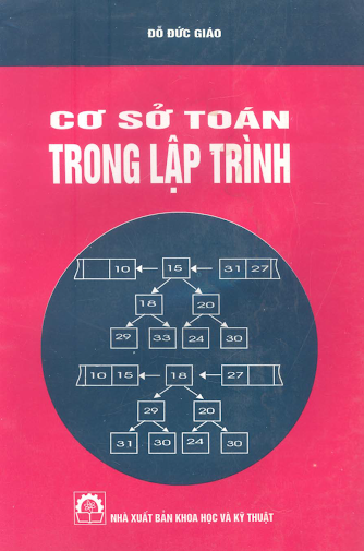 Cơ Sở Toán Trong Lập Trình (NXB Khoa Học Kỹ Thuật 1998) - Đỗ Đức Giáo, 358 Trang