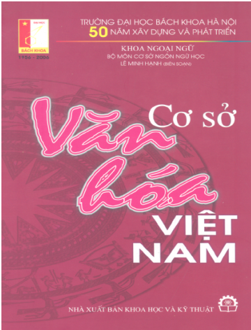 Cơ Sở Văn Hóa Việt Nam (NXB Khoa Học Kỹ Thuật 2006) - Lê Minh Hạnh, 157 Trang