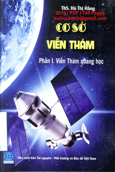 Cơ Sở Viễn Thám Phần 1-Viễn Thám Quang Học (NXB Tài Nguyên Môi Trường 2019) - Hà Thị Hằng, 145 Trang