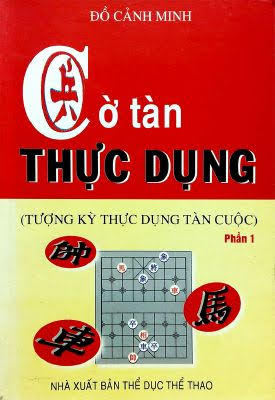 Cờ Tàn Thực Dụng Phần 1 (NXB Thể Dục Thể Thao 2006) - Đỗ Cảnh Minh, 215 Trang