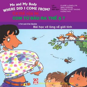 Cơ Thể Của Bé-Con Từ Đâu Ra Thế Ạ (NXB Giáo Dục 2011) - Claire Llewllyn, 32 Trang