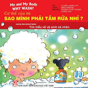 Cơ Thể Của Bé-Sao Mình Phải Tắm Rửa Nhỉ (NXB Giáo Dục 2011) - Claire Llewllyn, 32 Trang
