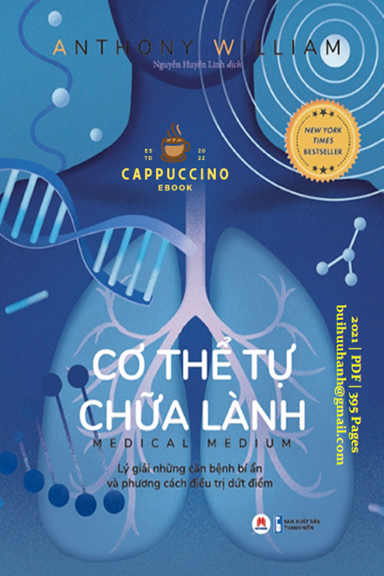 Cơ Thể Tự Chữa Lành (NXB Thanh Niên 2021) - Anthony William, 395 Trang