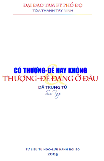 Có Thượng Đế Hay Không Và Thượng Đế Đang Ở Đâu (Ấn Bản 2005) - Dã Trung Tử, 36 Trang