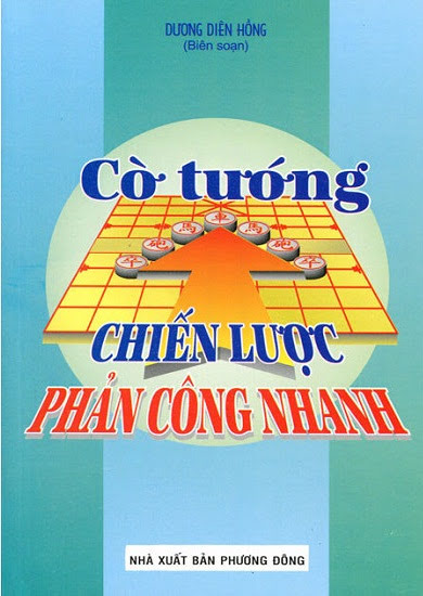 Cờ Tướng Chiến Lược Phản Công Nhanh (NXB Thanh Niên 2012) - Dương Diên Hồng, 106 Trang