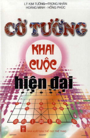 Cờ Tướng Khai Cuộc Hiện Đại (NXB Thể Dục Thể Thao 2007) - Lý Kim Tường, 273 Trang