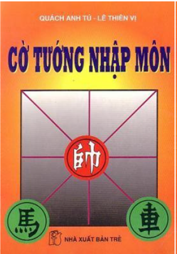 Cờ Tướng Nhập Môn (NXB Trẻ 2008) - Quách Anh Tú, 88 Trang