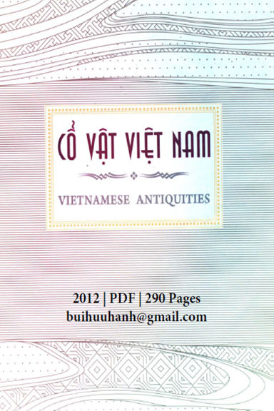 Cổ Vật Việt Nam (NXB Thế Giới 2012) - Nguyễn Văn Cương, 290 Trang