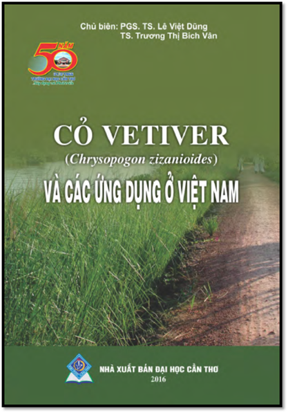 Cỏ Vetiver Và Các Ứng Dụng Ở Việt Nam (NXB Cần Thơ 2016) - Lê Việt Dũng, 187 Trang