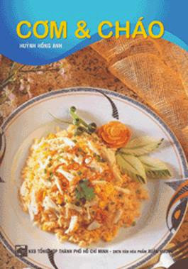 Cơm Và Cháo (NXB Tổng Hợp 2010) - Huỳnh Hồng Anh, 66 Trang