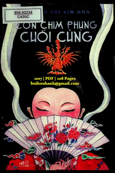 Con Chim Phụng Cuối Cùng (NXB Hội Nhà Văn 2017) - Nguyễn Thị Kim Hòa, 208 Trang