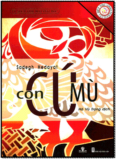 Con Cú Mù (NXB Hội Nhà Văn 2012) - Sadegh Hedayat, 142 Trang