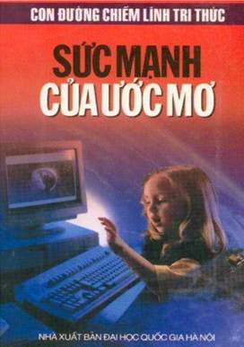 Con Đường Chiếm Lĩnh Tri Thức-Sức Mạnh Của Ước Mơ - Lê Huy Hòa, 199 Trang
