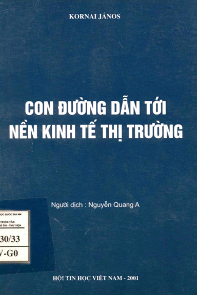 Con Đường Dẫn Tới Nền Kinh Tế Thị Trường (NXB Hà Nội 2001) - Kornai János, 216 Trang