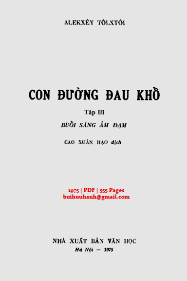 Con Đường Đau Khổ Tập 3-Buổi Sáng Ảm Đạm (NXB Văn Học 1975) - Aleksey Tolstoy, 555 Trang