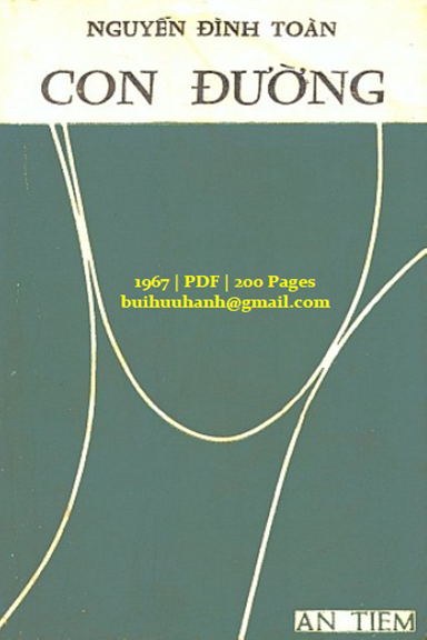 Con Đường (NXB An Tiêm 1967) - Nguyễn Đình Toàn, 200 Trang