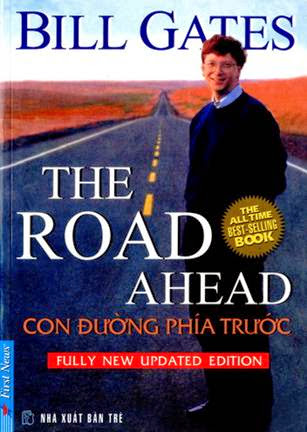 Con Đường Phía Trước (NXB Trẻ 2006) - Bill Gates, 413 Trang