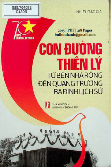 Con Đường Thiên Lý Từ Đến Nhà Rồng Đến Quảng Trường Ba Đình Lịch Sử - Trần Thị Thu Hương, 218 Trang