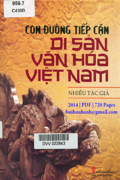 Con Đường Tiếp Cận Di Sản Văn Hóa Việt Nam (NXB Văn Hóa Dân Tộc 2014) - Lưu Trần Tiêu, 720 Trang
