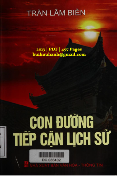Con Đường Tiếp Cận Lịch Sử (NXB Văn Hóa Thông Tin 2013) - Trần Lâm Biền, 497 Trang