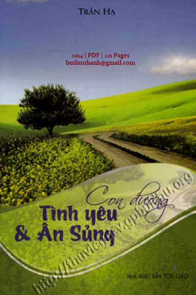 Con Đường Tình Yêu Và Ân Sủng (NXB Tôn Giáo 2014) - Trần Hạ, 221 Trang