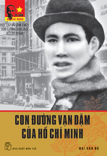 Con Đường Vạn Dặm Của Hồ Chí Minh (NXB Trẻ 2011) - Mai Văn Bộ, 428 Trang