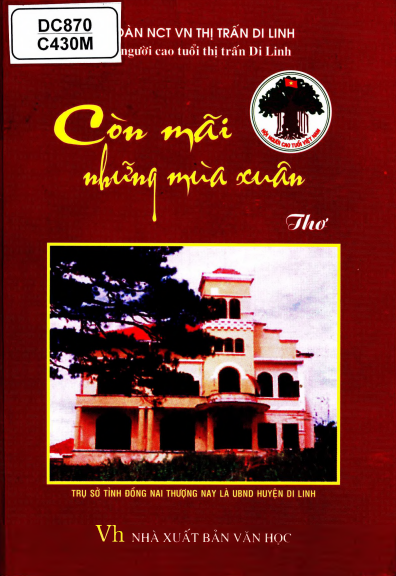 Còn Mãi Với Mùa Xuân (NXB Văn Học 2011) - Trần Hạnh Nguyên, 356 Trang