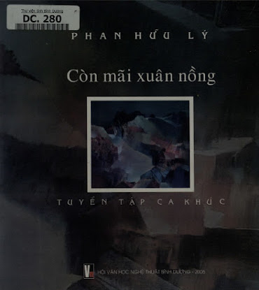 Còn Mãi Xuân Nồng-Tuyển Tập Ca Khúc (NXB Bình Dương 2006) - Phan Hữu Lý, 31 Trang