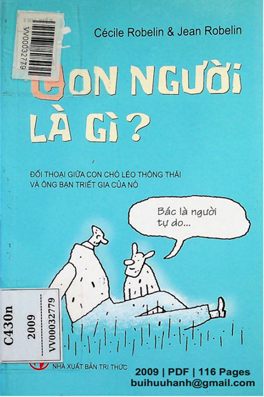 Con Người Là Gì (NXB Tri Thức 2009) - Cécile Robelin, 116 Trang