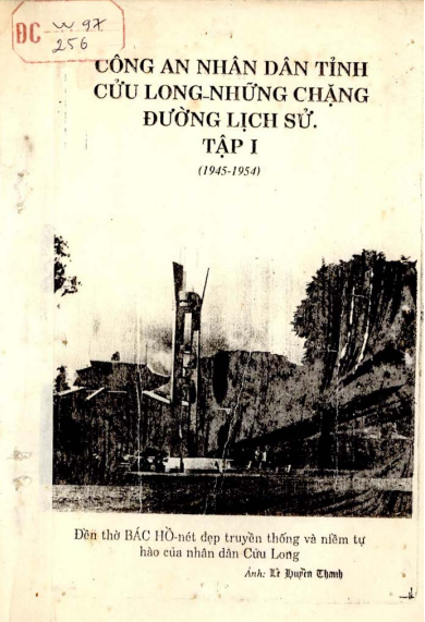 Công An Nhân Dân Tỉnh Cửu Long Những Chặng Đường Lịch Sử Tập 1 - Bùi Thành Công, 111 Trang