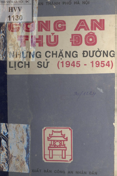 Công An Thủ Đô Những Chặn Đường Lịch Sử 1945-1954 Tập 1 (NXB Công An 1990) - Vũ Linh, 275 Trang