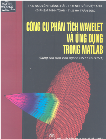 Công Cụ Phân Tích Wavelet Và Ứng Dụng Trong Matlab - Nguyễn Hoàng Hải, 457 Trang