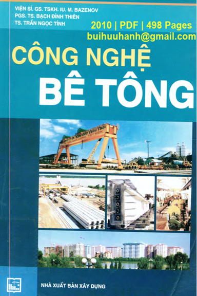 Công Nghệ Bê Tông (NXB Xây Dựng 2010) - IU. M. Bazenov, 498 Trang
